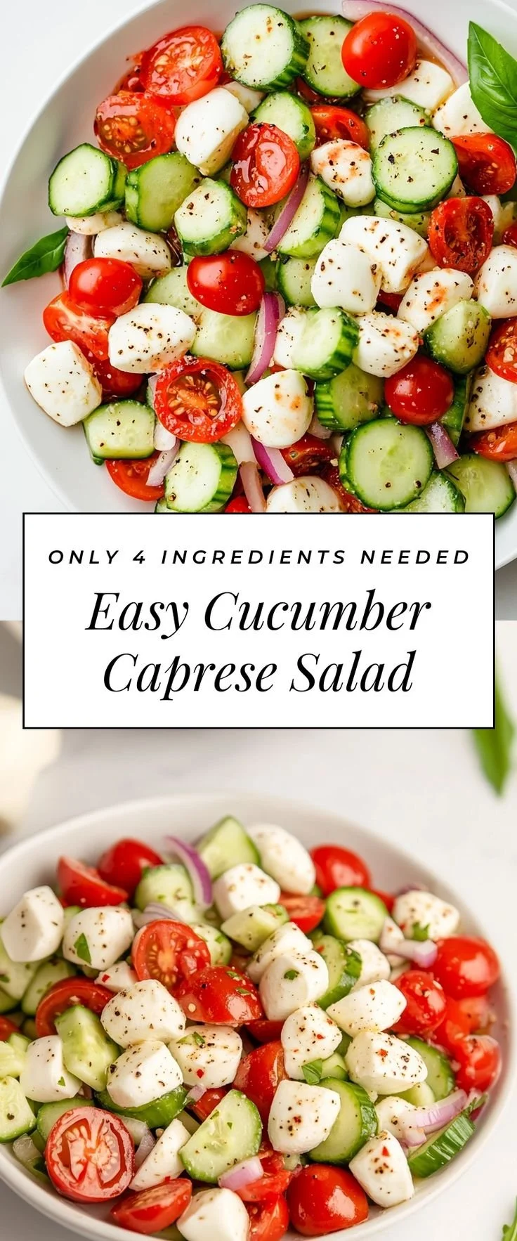 Juicy Cucumber Caprese Salad with mozzarella, tomatoes, and fresh basil